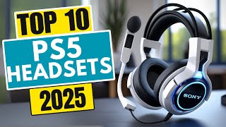 Top 10 BEST PS5 Headsets in [2025]