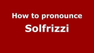 How to pronounce Solfrizzi