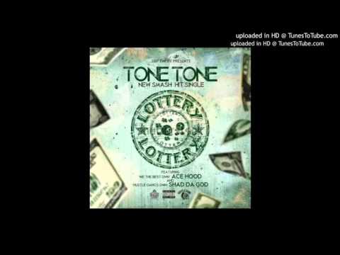 Tone Tone Feat. Ace Hood & Shad Da God - Lottery