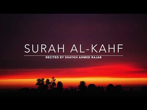 Surah Kahf - سورة الكهف | Shaykh Ahmed Rajab | English Translation