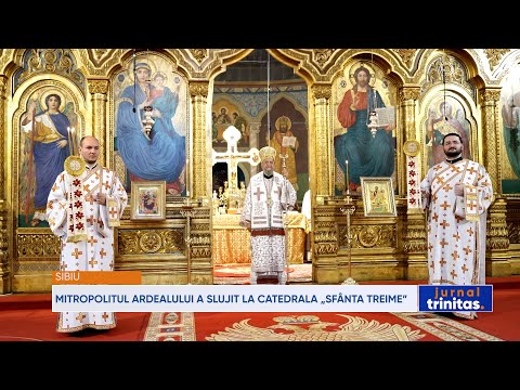 Mitropolitul Ardealului a slujit la Catedrala „Sfânta Treime” din Sibiu