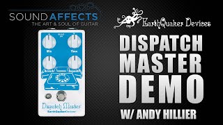 Video thumbnail for Earthquaker Devices - Dispatch Master V3 Guitar Effect Pedal Demo w/Andy Hillier by Sound Affects