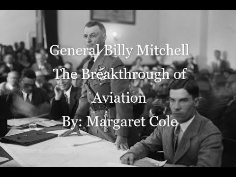 National History Day 2020: General Billy Mitchell - The Breakthrough of Aviation