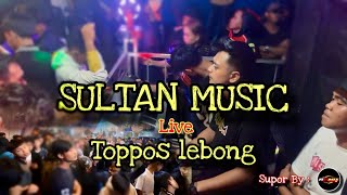 Download lagu New Live 🔴 Performance Sultan musik In TOPOS With Kdj Angga feat R2 X Kevin mp3