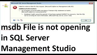 msdb File is not opening in SQL Server Management Studio