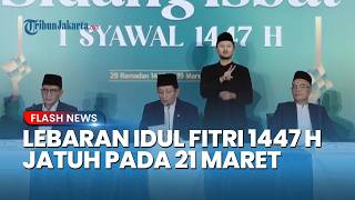 Hasil Sidang Isbat Kemenag: Hari Raya Idulfitri 1447 H Jatuh pada Sabtu 21 Maret 2026