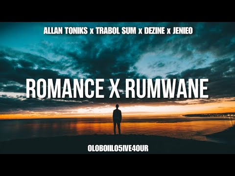 Allan Toniks x Trabol Sum x Dezine x Jenieo - Romance x Rumwane (YNG KML x SEBI Mash-Up)
