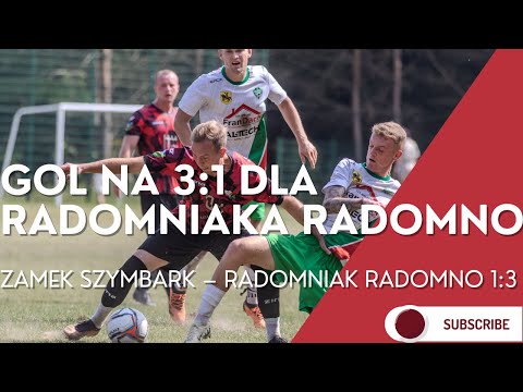 Zamek Szymbark – Radomniak Radomno 1:3.  Trzeci gol dla gości