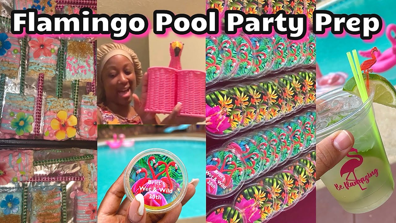 Prep with me for my 30th Birthday Party || A Flamingo Themed Pool Party || Summer Pool Party ideas