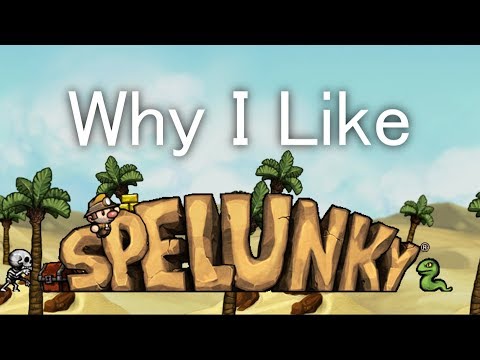 Why I Like Spelunky
