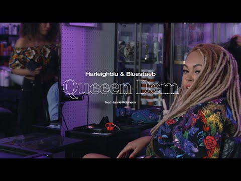 Harleighblu & Bluestaeb - Queeen Dem feat. Janne Robinson (Official Video)