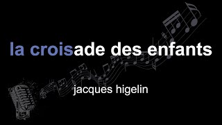 jacques higelin | la croisade des enfants | lyrics | paroles | letra |