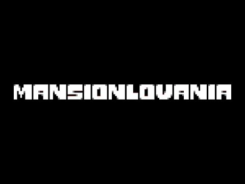 MANSIONLOVANIA
