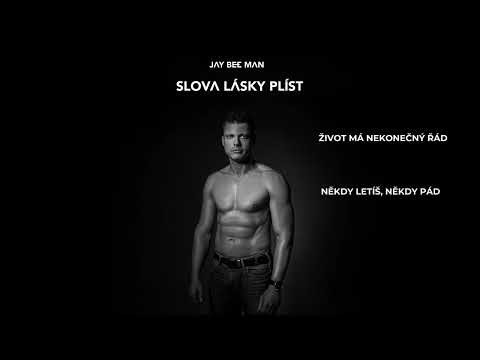 JAY BEE MAN – Slova lásky plíst (oficiální lyric video)