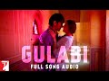 Audio Gulabi Full Song Shuddh Desi Romance Jigar Saraiya Priya Saraiya Sachin Jigar