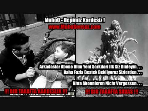 MuhoO - Hepimiz Kardesiz  [by Lazzo].wmv
