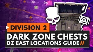 Dark Zone Chest Locations Guide - DZ East | The Division 2