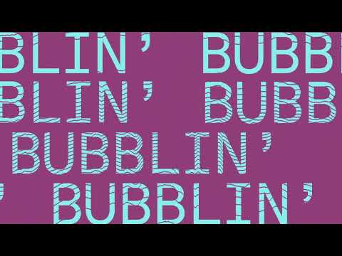 Dusky & El-B - Bubblin'