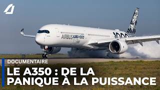 La Vraie Histoire de l’A350 – Documentaire Complet