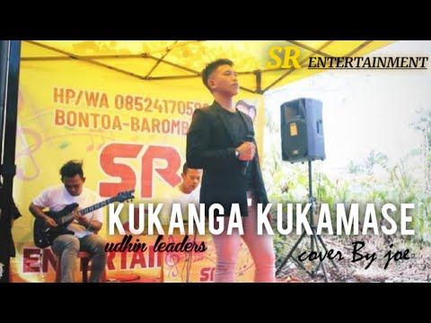 Udhin Leaders - Kukanga' Kukamase (cover by Joe )