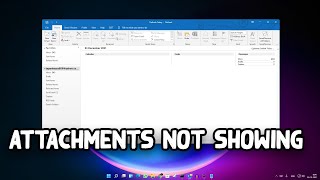 How to Fix Attachments Are Not Showing in Outlook[Solved]