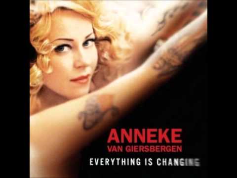 Feel Alive ~ Anneke Van Giersbergen ~  Everything is Changing