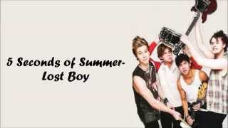 5 Seconds of Summer- Lost Boy (Lyrics)