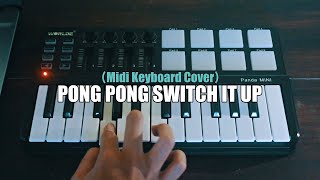 Download lagu DJ Pong Pong Switch It Up Beatbox Princess (Midi Keyboard Cover) FYP Tik Tok | AAAJIK REMIX mp3
