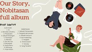 Download lagu Lagu galau santai our story nobitasan full album... mp3