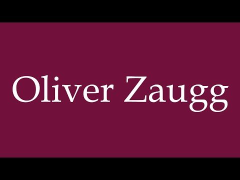 How to Pronounce ''Oliver Zaugg'' Correctly in German