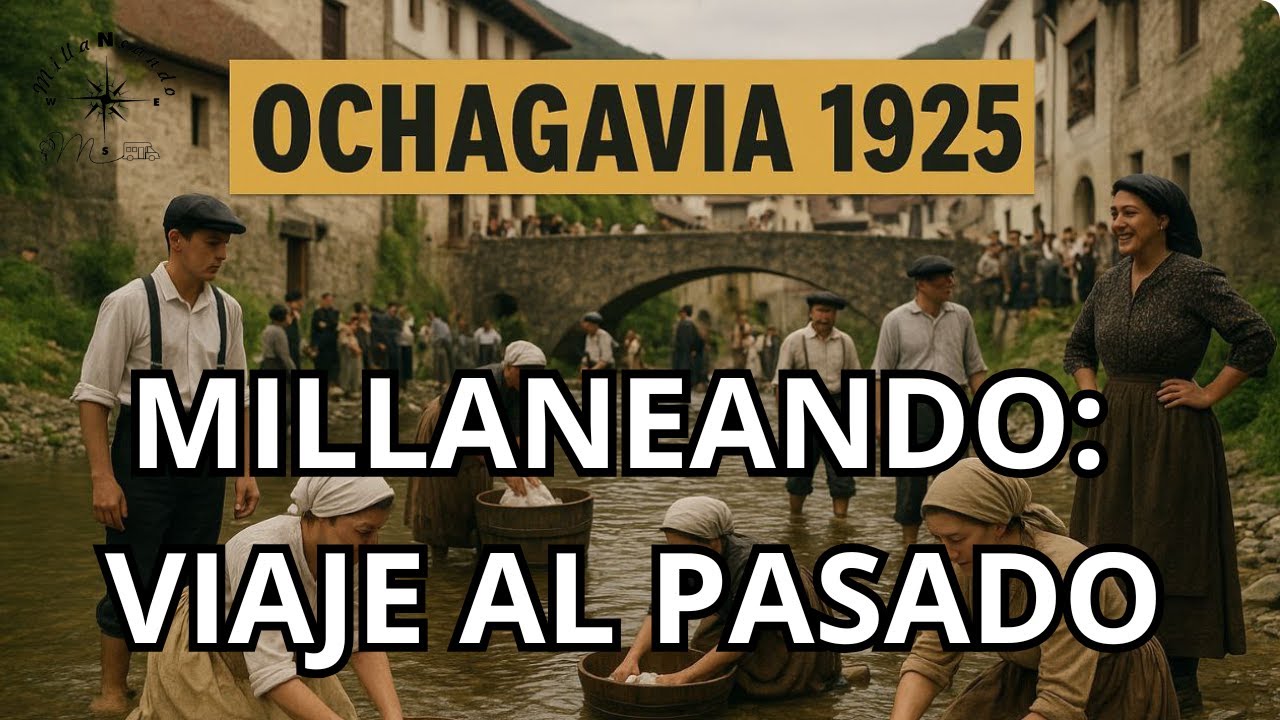 🇪🇸 OCHAGAVÍA 1925: Un viaje en el tiempo 🏞️✨ | #12 NAVARRA EN AUTOCARAVANA by MILLANEANDO 🚐