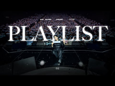 [Playlist] 김필 (KIM FEEL) | 2025 KIM FEEL CONCERT 'FLOW'