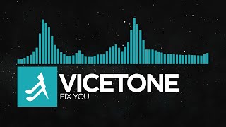 [Pop] - Vicetone - Fix You
