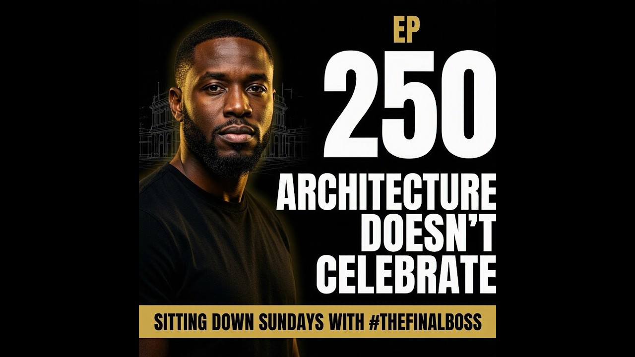 SITTING DOWN SUN S4 A4 Ep #250 Architecture Doesn't Celebrate
