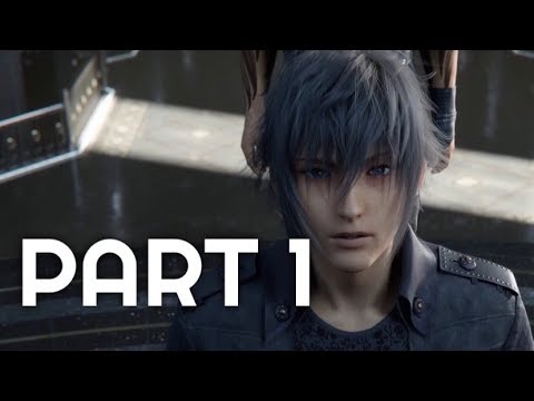 Final Fantasy XV (FFXV): Royal Edition Walkthrough Gameplay Part 1 - Departure [Japanese]