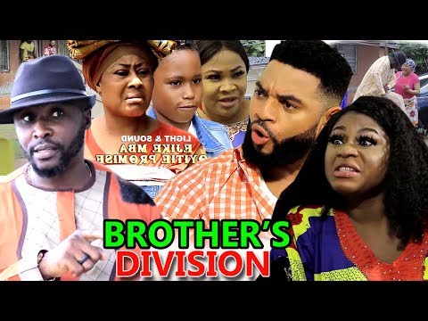 Brother's Division Season 7&8 - Stephen Odimgbe /Destiny Etiko 2019 Latest Nigerian Nollywood movie