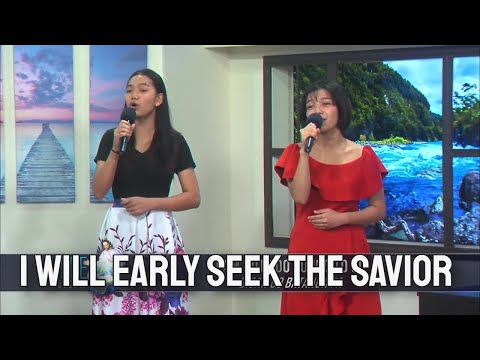 I Will Early Seek the Savior