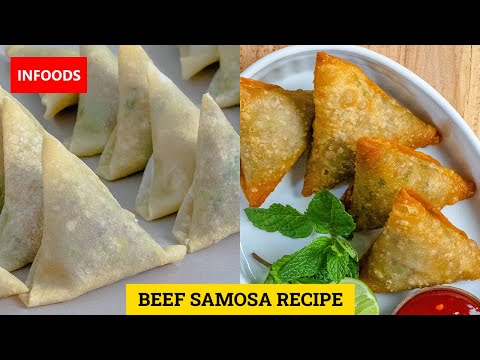 Samosa Recipe | How to Make Samosa | Beef Samosa Full Step by Step Tutorial | Infoods