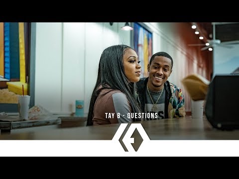 Tay B - "Questions"