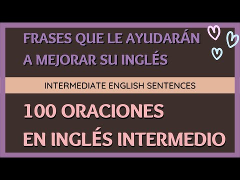 Oración 100 en inglés de nivel medio #1