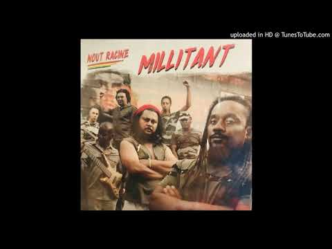 NOUT RACINE - MILLITANT