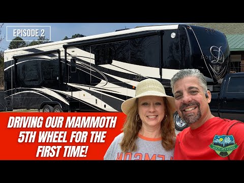 Driving Our Mammoth 5th Wheel For The First Time