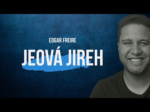 JEOVÁ JIREH | Edgar Freire (COVER)