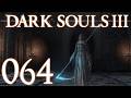 Dark Souls 3 [064] - Die Nonne mit dem Aura-Farming