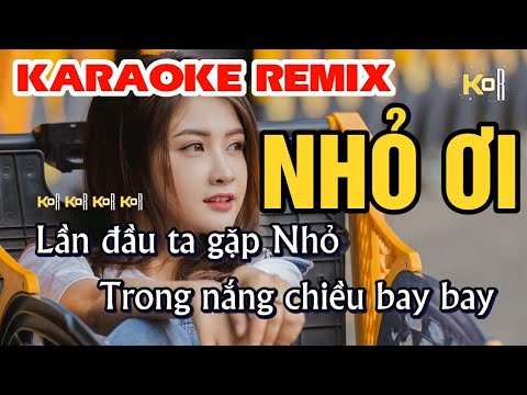 Karaoke Nhỏ Ơi Remix | Khoa Organ Remix Đỉnh Cao 2021