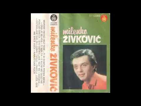 Milenko Zivkovic - Znas li luce gde me srce vuce - (Audio 1983) HD