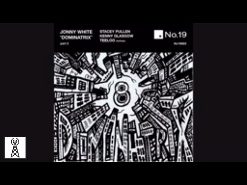 Jonny White - Dominatrix (Jonny Whites Choke mix)