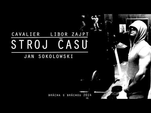 Cavalier ft. Libor Zajpt - Stroj času (prod. Jan Sokolowski)