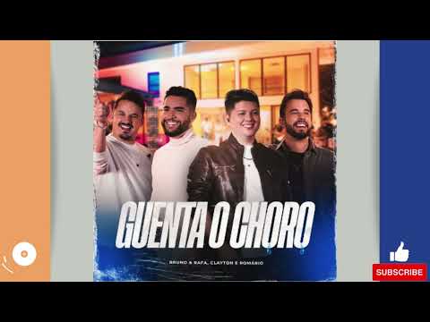 Guenta o Choro - Bruno & Rafa, Clayton & Romário
