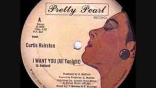 Curtis Hairston - I Want You (All Tonight) video
